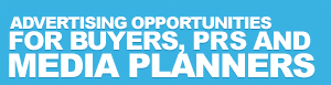 Advertising opportunities for buyers, prs and media planners